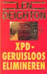 Deighton, Len - XPD Geruisloos elimineren