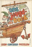 Hulsebosch, Ton  -  tekeningen Arnold Berbers - Ons jeugdboek - lezen, puzzelen, knutselen - 1976-1977