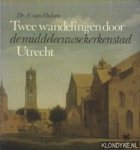 Hulzen, Dr. A. van - Twee wandelingen door de middeleeuwse kerkenstad Utrecht