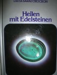 Chocron, Daya Sarai - Heilen mit Edelsteinen