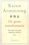 Armstrong, Karen - De grote transformatie. Het begin van onze religieuze tradities