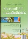 Wormer, Eberhard J. - Hausmitteln und Wellness