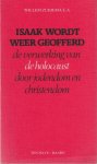 Zuidema, W. et al - Isaak wordt weer geofferd. De verwerking van de holocaust door jodendom en christendom