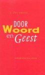 Ds. J. van Amstel - Amstel, Ds. J. van-Door Woord en Geest