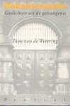 Wetering, Toon van de - Bekentenissen. Gedichten uit de gevangenis