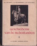 Fouw, Dr. A. de e.a. - Geschiedenis van de Nederlanden voor de christelijke school. Deel 1, 2 en 3 in één band