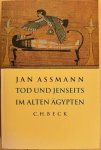 Assmann, Jan - TOD UND JENSEITS IM ALTEN AGYPTEN.
