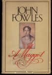 Fowles, John - A Maggot