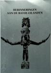 Steinhart Arnold (verantw.), diverse auteurs - Herinneringen aan de Batoe-eilanden