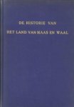 HEININGEN, H. VAN - De historie van het Land van Maas en Waal