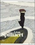 Anne Adriaens-Pannier, Adrian Locke, Will Stone, Noémie Goldman, Anna Testar - LÉON SPILLIAERT (1881 - 1946)  English ed.