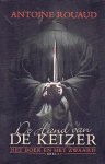 Rouaud, Antoine - Het Boek en het Zwaard 1: De Hand van de Keizer