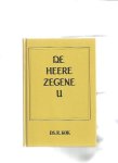 Kok, R - Heere zegene u / druk 1 / Drie preken ten afscheid Kok, R - Heere zegene u / druk 1 / Drie preken ten afscheid