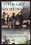 Randall Silvis - Heart so hungry : a woman&#039;s extraordinary journey into the Labrador wilderness