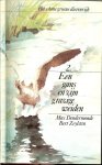 Dendermode, Max  .. Bert  Zeylstra - Een gans en zijn grazig weiden; het schone groene dierenrijk Deel 2
