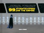 Greg Stones 189137 - Star wars 99 stormtroopers join the empire