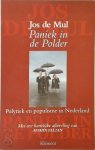 J. de Mul - Paniek in de polder Polytiek en populisme in Nederland