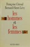 GIROUD, F., LÉVY, B.H. - Les hommes et les femmes.