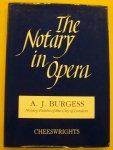 BURGESS, A. J. - The Notary in Opera.