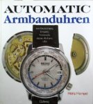 Heinz, Hampel & Chrstian Pfeiffer-Belli: - Automatic Armbanduhren aus Deutchland, England, Frankreich, Japan, Russlan, USA.