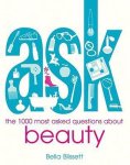 Bella Blissett - 1000 Most-Asked Questions About Beauty
