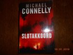 Connelly, Michael. - Slotakkoord