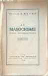 Nacht - Le masochisme - Etude psychanalytique