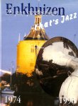 Jong, Wim de - Enkhuizen 25 jaar Jazzfestival