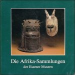 Klaus Pollmeier, Michael Heinrich Vignold, Kay Heymer - Afrika-Sammlungen der Essener Museen