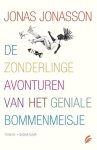 Jonas Jonasson - De zonderlinge avonturen van het geniale bommenmeisje