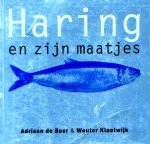 - HARING en zijn Maatjes - Adriaan de Boer/Wouter Klootwijk (vishandel/visboer)
