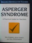 Cumine Val,  Leach Julia, Stevenson Gill. - Asperger Syndrome  A Practical Guide for Teachers.