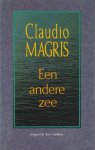 Magris, Claudio - Een andere zee