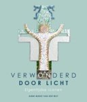 Anne-Marie van der Wilt - Verwonderd door Licht