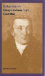 Eckermann, Johann Peter - Gesprekken met Goethe