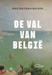 Wouter Verschelden - De Val Van België