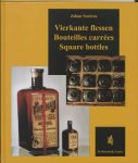 Soetens, Johan - Vierkante flessen. / Bouteilles carrées. / Square bottles