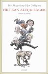 B. Wagendorp, J. Collignon - Het kan altijd erger columns en cartoons