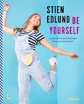 Stien Edlund - Be yourself