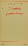 LYOTARD, J.F. - Moralités postmodernes.
