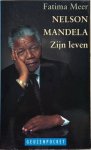 Meer, Fatima - NELSON MANDELA. Zijn leven.