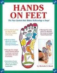 Kluck, Michelle R. - Hands on Feet    The New System that makes Reflexology a snap !