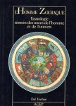 Fachan, Zoé - L'Homme Zodiaque. L'Astrologie témoin des noces de l'homme et de l'univers
