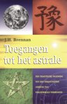 J.H. Brennan - TOEGANGEN TOT HET ASTRALE