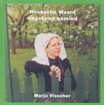 Visscher, Marja - Visscher, Marja-Hoeksche Waard ongekend bemind Visscher, Marja - Visscher, Marja-Hoeksche Waard ongekend bemind