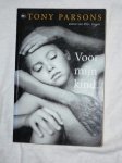 Parsons, Tony - Voor mijn kind