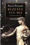 French, Nicci - Bezeten van mij