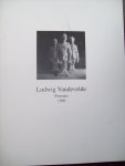 Ludwig Vandevelde - "Portraits 1999"  (Beelden van o.a. Adolf Hitler en Jan Hoet.)