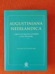 P. van Geest en J. van Oort (red.) - Augustiniana Neerlandica: aspecten van Augustinus' spiritualiteit en haar doorwerking