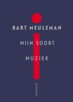 Bart Meuleman - (1) Mijn Soort Muziek